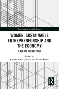 صورة الغلاف: Women, Sustainable Entrepreneurship and the Economy 1st edition 9780815381624