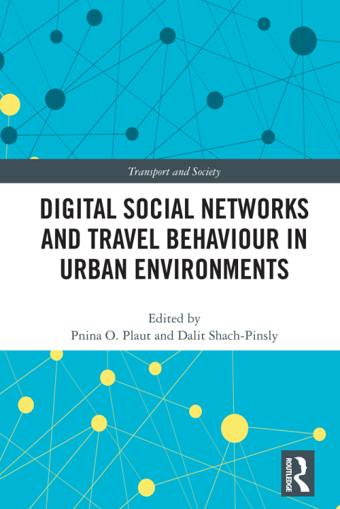 Cover image for book Digital Social Networks and Travel Behaviour in Urban Environments
