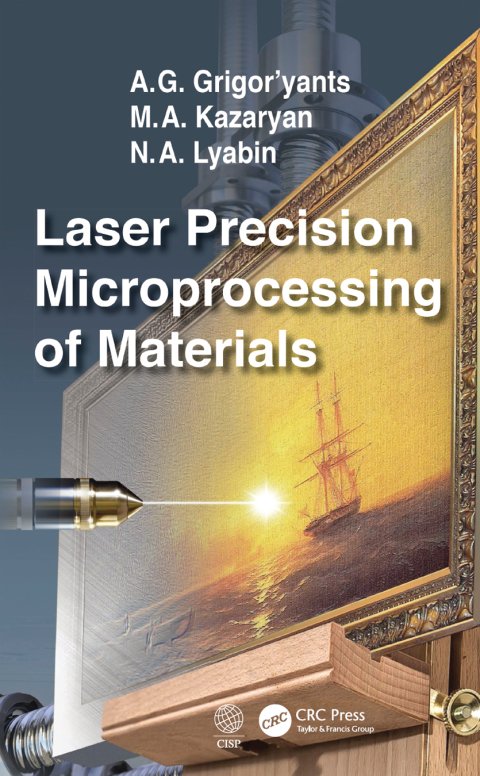 Cover image for book Laser Precision Microprocessing of Materials