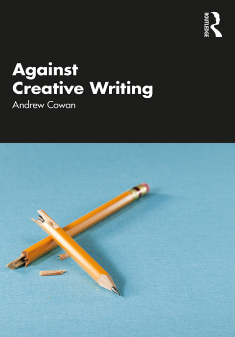 Against Creative Writing 