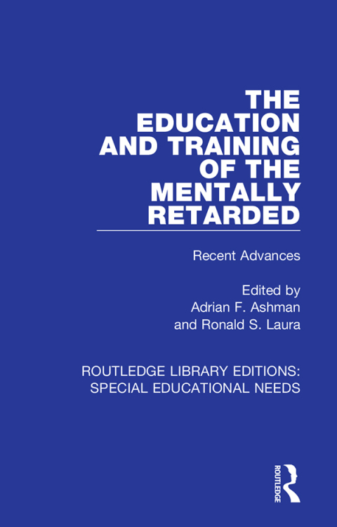 Cover image for book The Education and Training of the Mentally Retarded