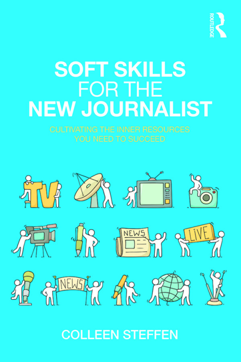 Cover image for book Soft Skills for the New Journalist