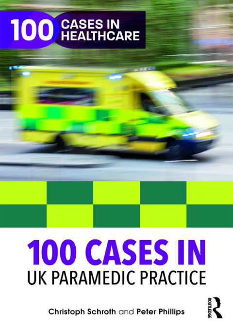 Cover image for book 100 Cases in UK Paramedic Practice