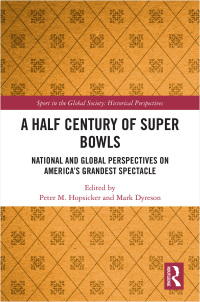 Cover image: A Half Century of Super Bowls 1st edition 9781138591424