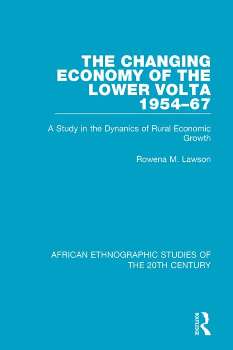 Cover image for book The Changing Economy of the Lower Volta 1954-67