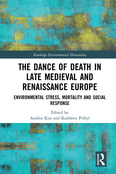 Cover image for book The Dance of Death in Late Medieval and Renaissance Europe