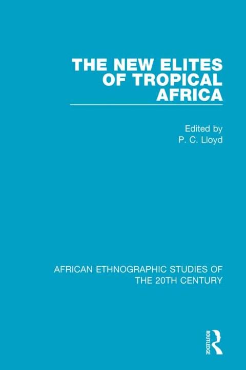 Cover image for book The New Elites of Tropical Africa