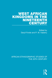 Cover image: West African Kingdoms in the Nineteenth Century 1st edition 9781138589445