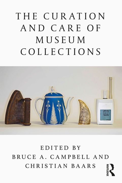 Cover image for book The Curation and Care of Museum Collections