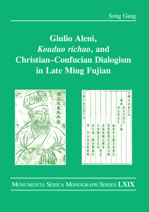 Cover image for book Giulio Aleni, Kouduo richao, and Christian–Confucian Dialogism in Late Ming Fujian