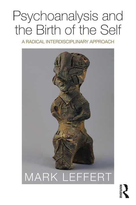 Cover image for book Psychoanalysis and the Birth of the Self