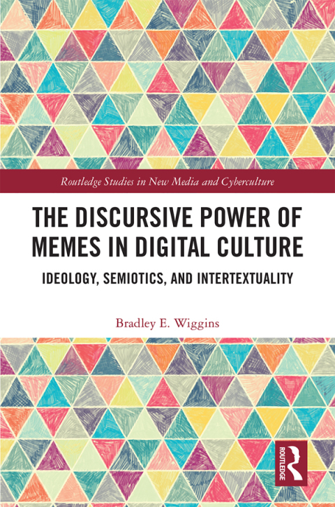 Cover image for book The Discursive Power of Memes in Digital Culture