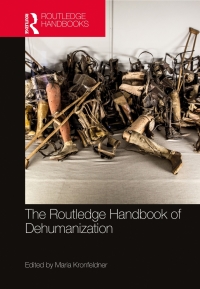 Cover image: The Routledge Handbook of Dehumanization 1st edition 9781138588158