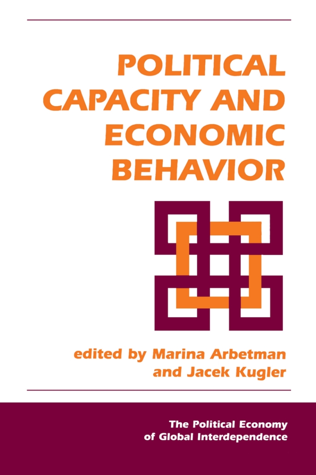 Political Capacity And Economic Behavior - 1st Edition (eBook Rental)