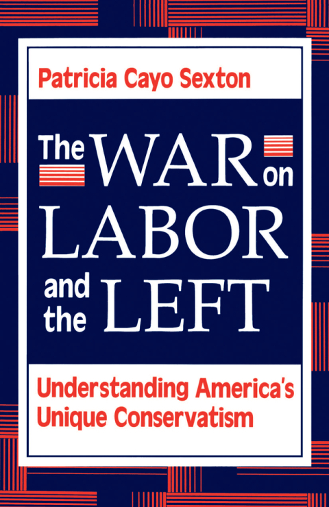 Cover image for book The War On Labor And The Left