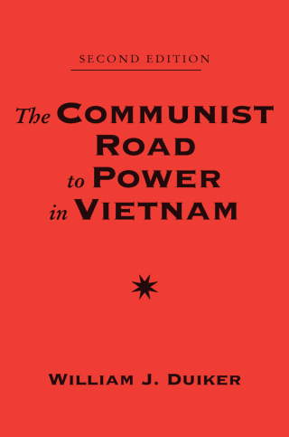 The Communist Road To Power In Vietnam