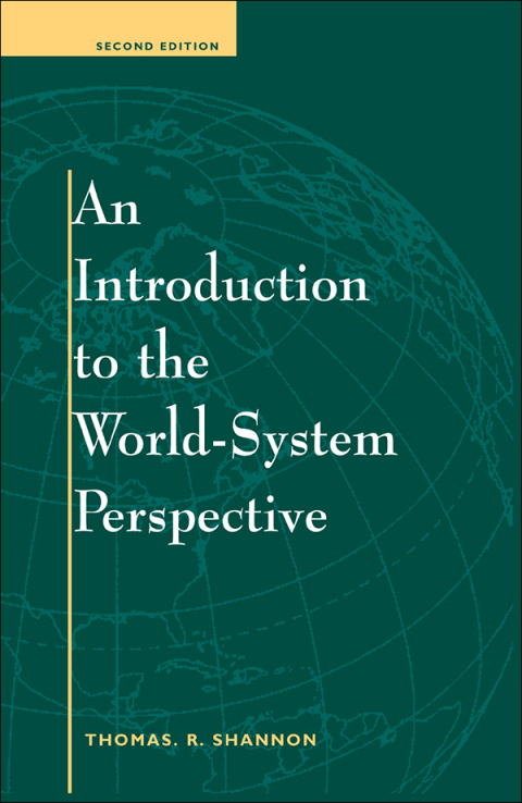 Cover image for book An Introduction To The World-system Perspective