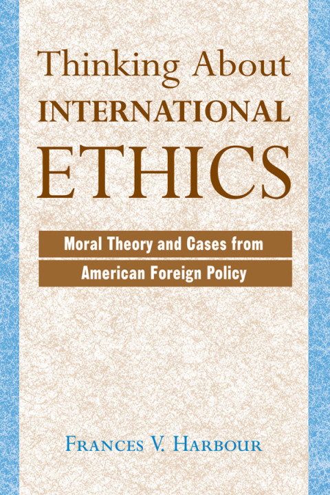 Cover image for book Thinking About International Ethics