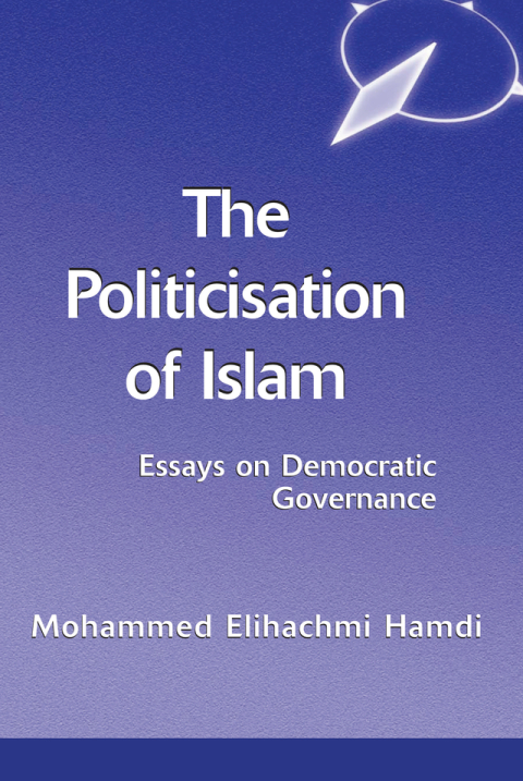 Cover image for book The Politicisation Of Islam