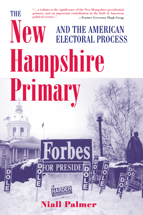 Cover image for book The New Hampshire Primary And The American Electoral Process
