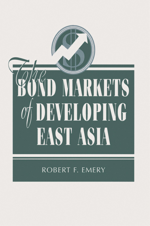 Cover image for book The Bond Markets Of Developing East Asia