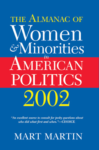The Almanac Of Women And Minorities In American Politics 2002