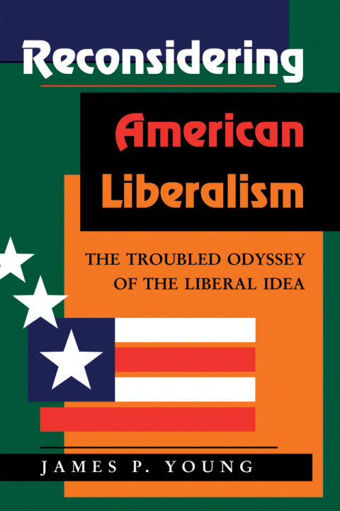Cover image for book Reconsidering American Liberalism