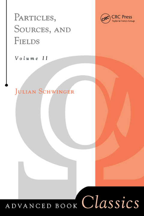 Cover image for book Particles, Sources, And Fields, Volume 2