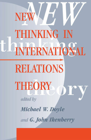 New Thinking In International Relations Theory