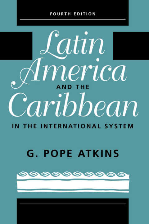 Cover image for book Latin America And The Caribbean In The International System