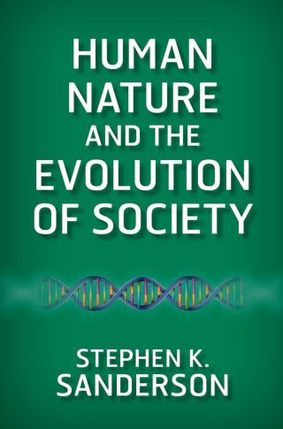 Human Nature and the Evolution of Society