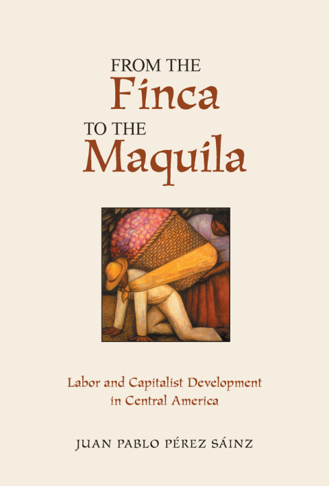 Cover image for book From The Finca To The Maquila
