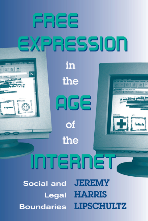 Cover image for book Free Expression In The Age Of The Internet