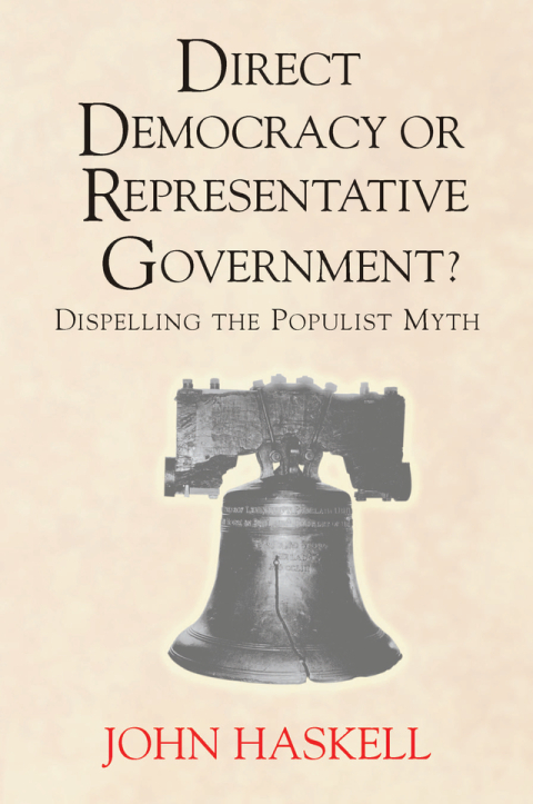 Cover image for book Direct Democracy Or Representative Government? Dispelling The Populist Myth