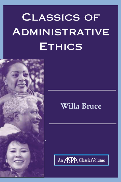 Cover image for book Classics Of Administrative Ethics