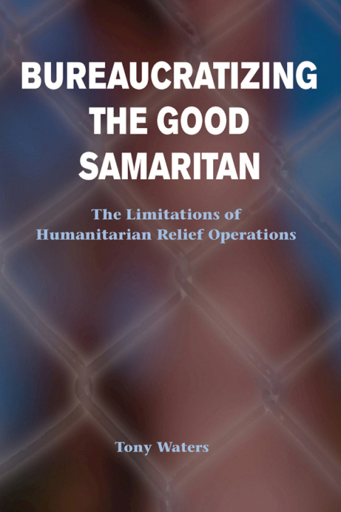 Cover image for book Bureaucratizing The Good Samaritan