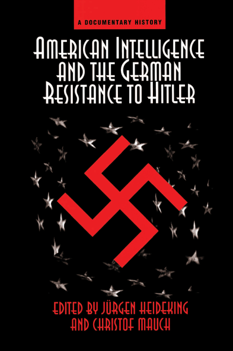 Cover image for book American Intelligence And The German Resistance