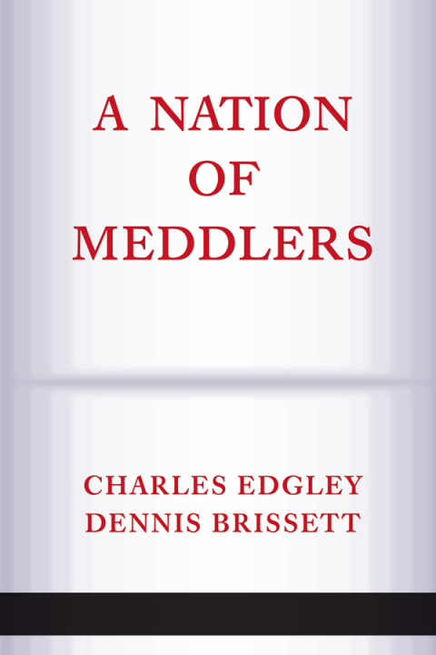A Nation Of Meddlers 