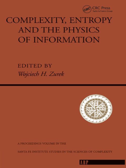 Cover image for book Complexity, Entropy And The Physics Of Information