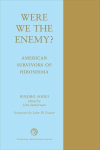 Cover image: Were We The Enemy? American Survivors Of Hiroshima 1st edition 9780813337500