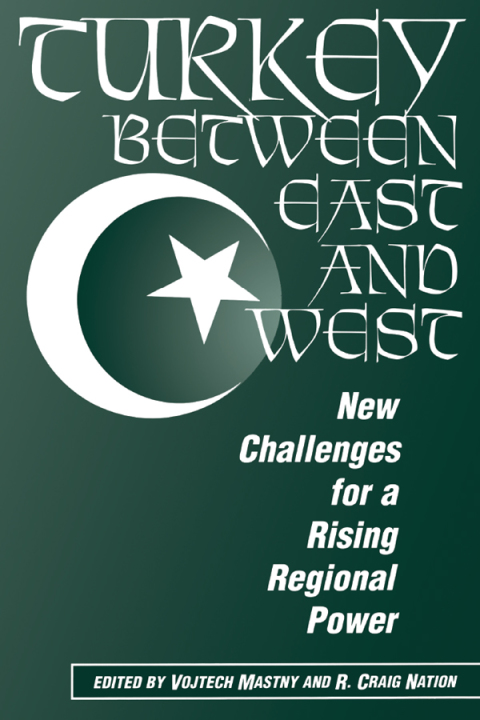 Cover image for book Turkey Between East And West