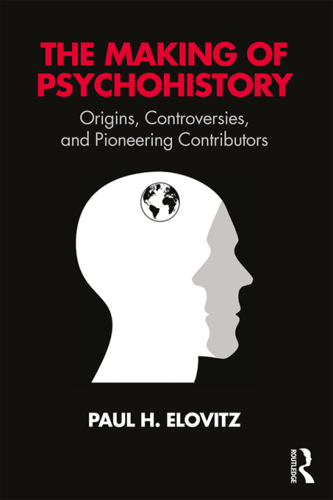 Cover image for book The Making of Psychohistory