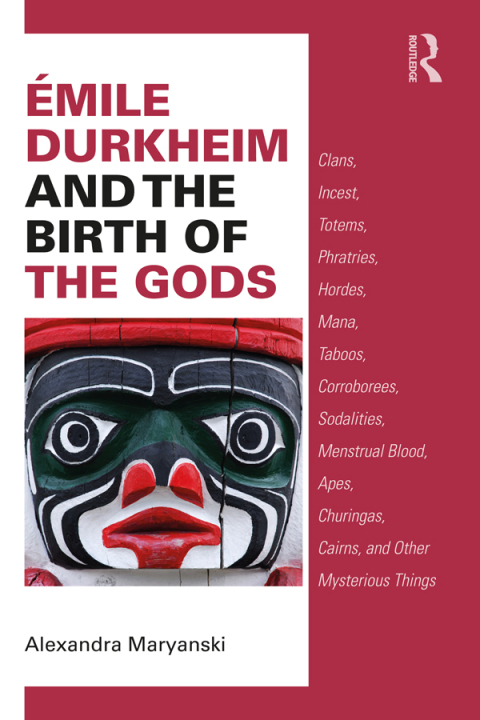 Cover image for book Émile Durkheim and the Birth of the Gods