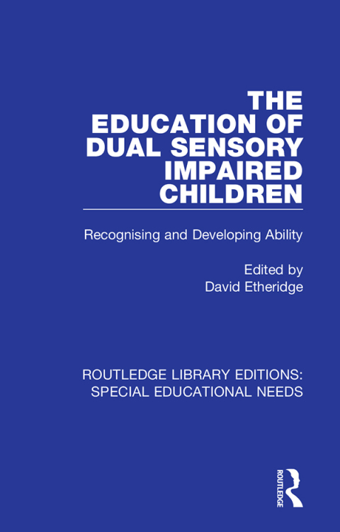 Cover image for book The Education of Dual Sensory Impaired Children