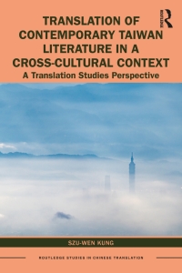 Omslagafbeelding: Translation of Contemporary Taiwan Literature in a Cross-Cultural Context 1st edition 9781138586512