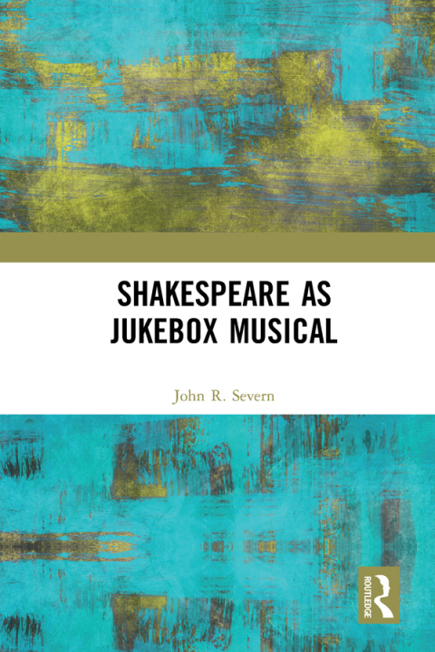 Cover image for book Shakespeare as Jukebox Musical