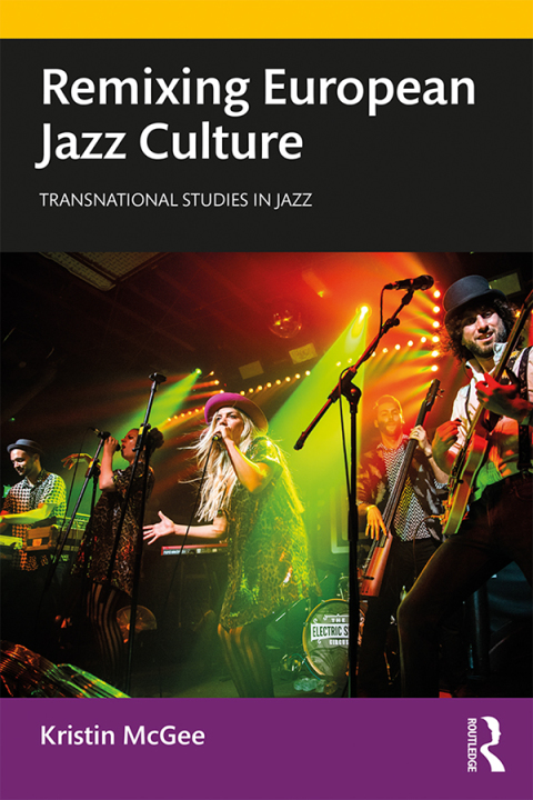 Cover image for book Remixing European Jazz Culture