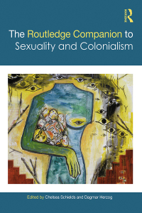 Titelbild: The Routledge Companion to Sexuality and Colonialism 1st edition 9781138581395