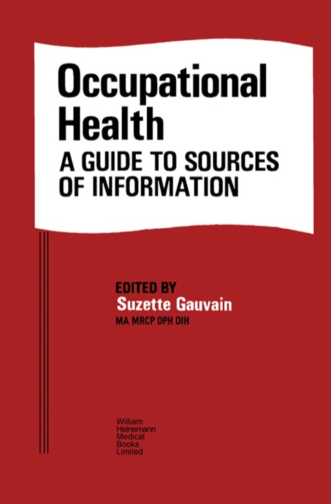 Cover image for book Occupational Health: A Guide to Sources of Information