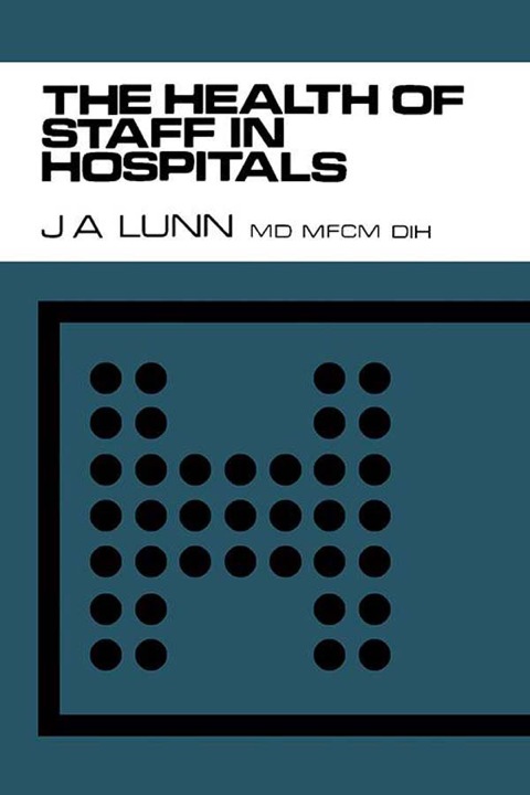 Cover image for book The Health of Staff in Hospitals